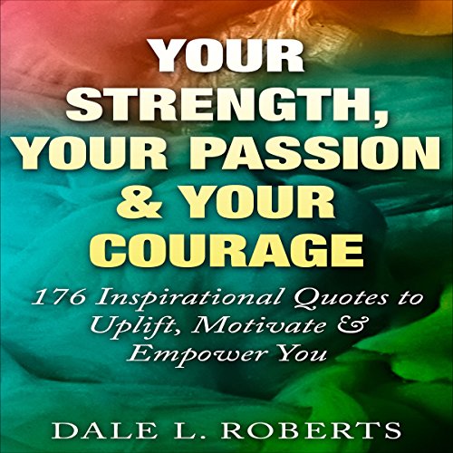 Cover of Your Strength, Your Passion & Your Courage
