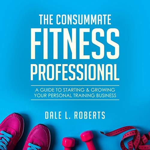 Cover of The Consummate Fitness Professional