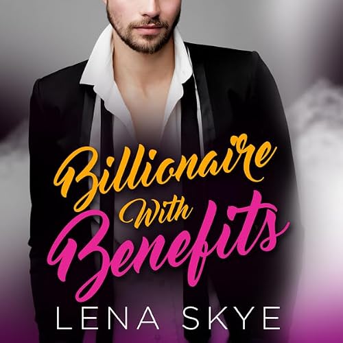 Cover of A Billionaire with Benefits