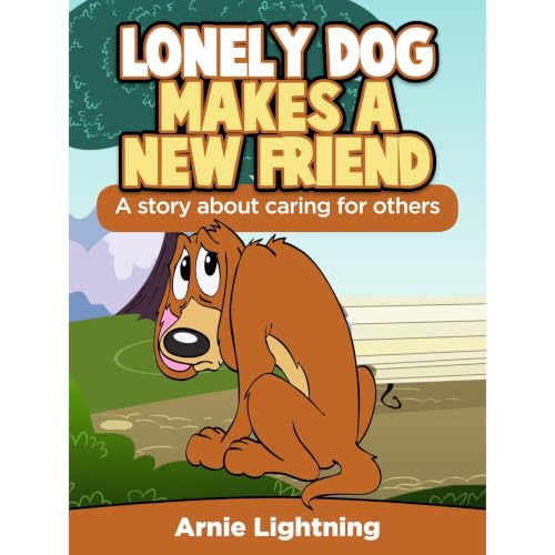 Cover of Lonely Dog Makes a New Friend