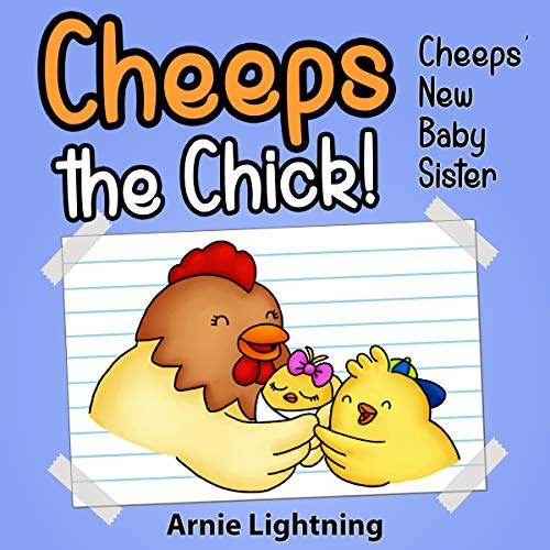 Cover of Cheeps the Chick: Cheeps' New Baby Sister