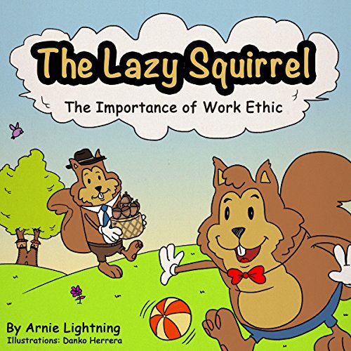 Cover of The Lazy Squirrel