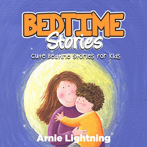 Cover of Bedtime Stories: Quick Bedtime Stories for Kids