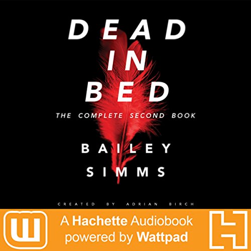 Cover of Dead in Bed by Bailey Simms: The Complete Second Book