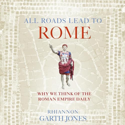 Cover of All Roads Lead to Rome