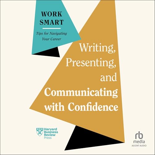 Cover of Writing, Presenting, and Communicating with Confidence