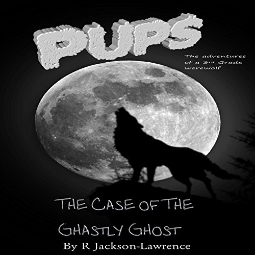 Cover of PUPS - The Case of the Ghastly Ghost