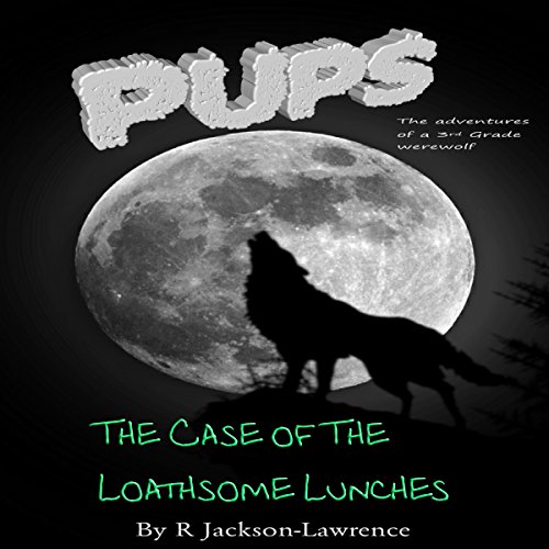 Cover of PUPS - The Case of the Loathsome Lunches