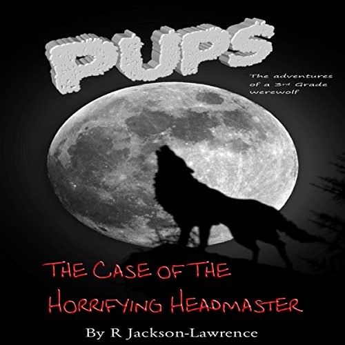 Cover of PUPS - The Case of the Horrifying Headmaster