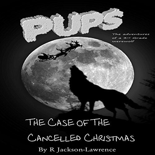 Cover of PUPS - The Case of the Cancelled Christmas