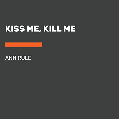 Cover of Kiss Me, Kill Me