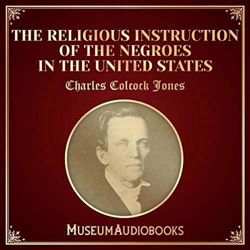 Cover of The Religious Instruction of the Negroes in the United States
