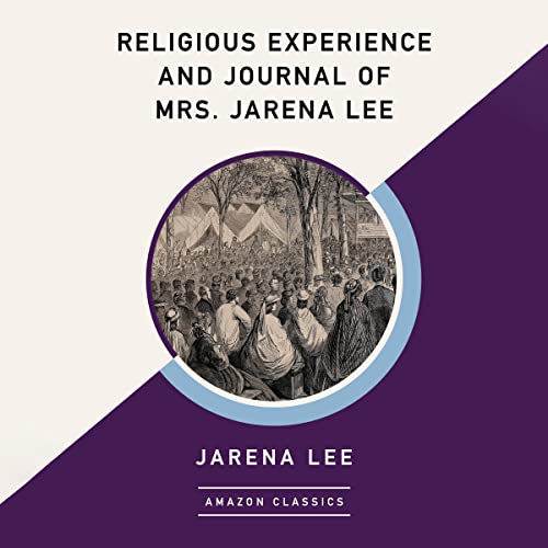 Cover of Religious Experience and Journal of Mrs. Jarena Lee (AmazonClassics Edition)