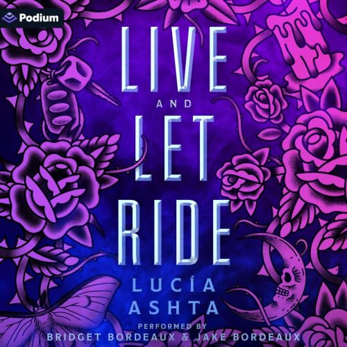 Cover of Live and Let Ride: A Paranormal Romance
