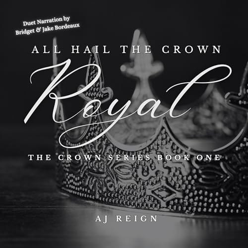 Cover of Royal: All Hail the Crown