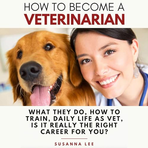 Cover of How to Become a Veterinarian