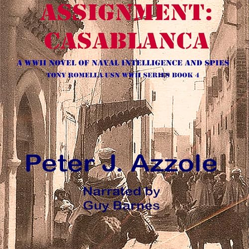 Cover of Assignment: Casablanca: A WWII Novel of Naval Intelligence and Spies