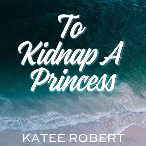 Cover of To Kidnap a Princess