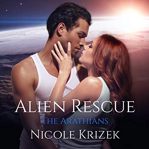 Cover of Alien Rescue: The Arathians [2nd Edition]