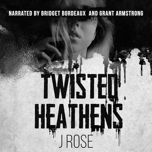 Cover of Twisted Heathens