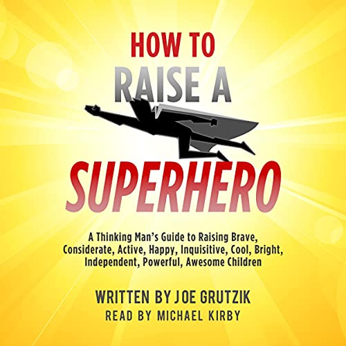 Cover of How to Raise a Superhero