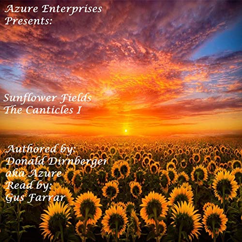 Cover of Sunflower Fields: The Canticles I