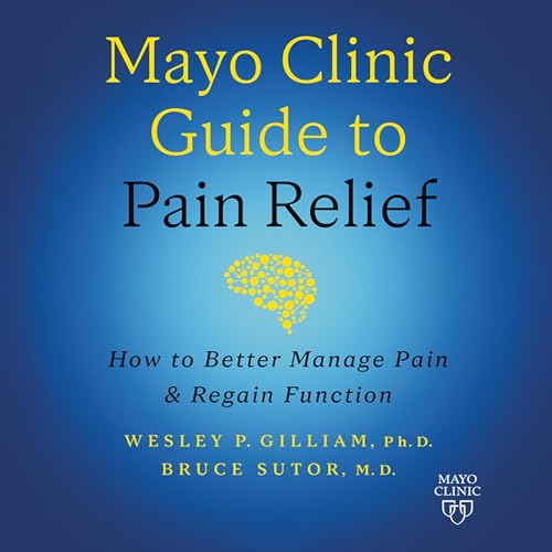 Cover of Mayo Clinic Guide to Pain Relief (3rd Edition)