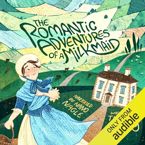 Cover of The Romantic Adventures of a Milkmaid