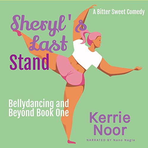 Cover of Sheryl's Last Stand: A Bitter Sweet Comedy