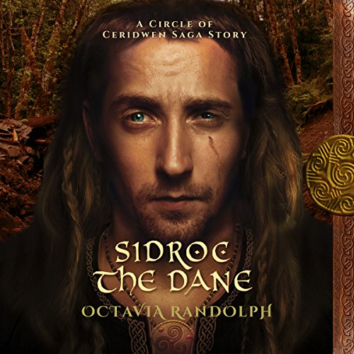 Cover of Sidroc the Dane: A Circle of Ceridwen Saga Story