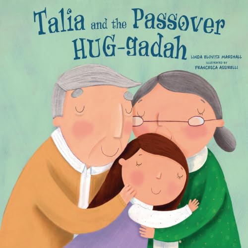 Cover of Talia and the Passover Hug-gadah