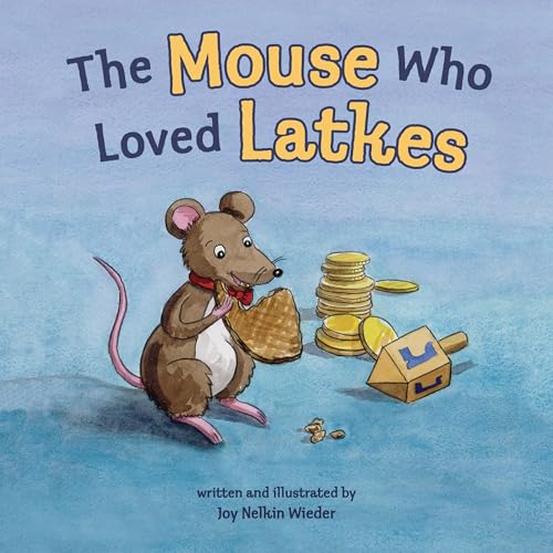 Cover of The Mouse Who Loved Latkes