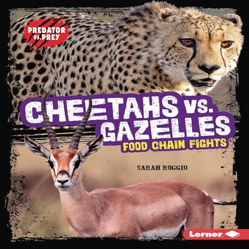 Cover of Cheetahs vs. Gazelles