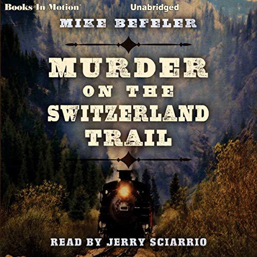 Cover of Murder on the Switzerland Trail