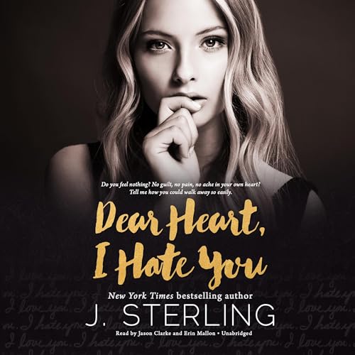Cover of Dear Heart, I Hate You