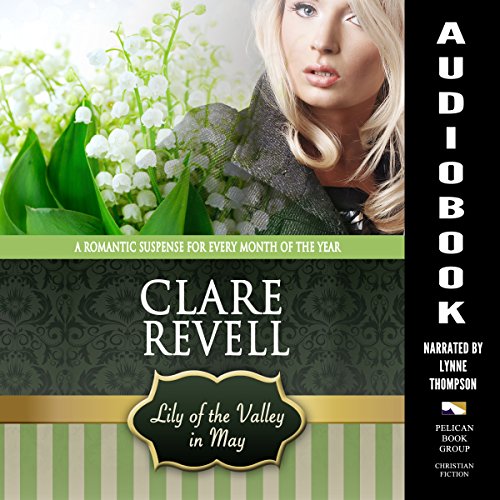 Cover of Lily of the Valley in May: A Romantic Suspense for Every Month of the Year