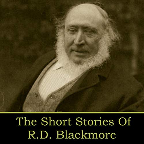 Cover of RD Blackmore - The Short Stories