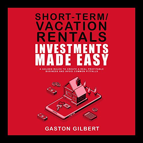 Cover of Short-Term/Vacation Rentals Investments Made Easy