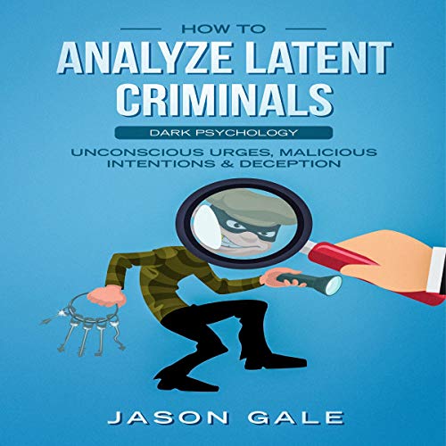 Cover of How to Analyze Latent Criminals