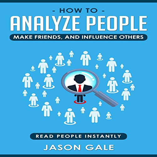 Cover of How to Analyze People, Make Friends, and Influence Others