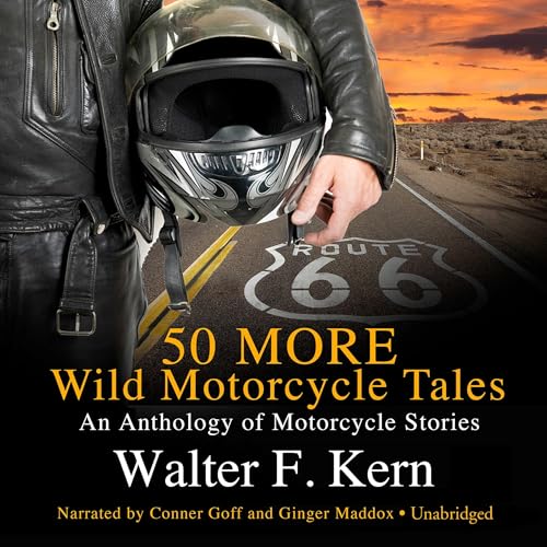 Cover of 50 MORE Wild Motorcycle Tales