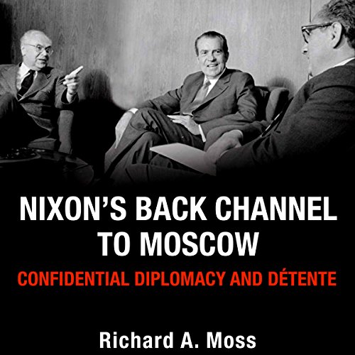 Cover of Nixon's Back Channel to Moscow