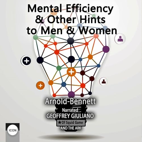Cover of Mental Efficiency & Other Hints to Men & Women