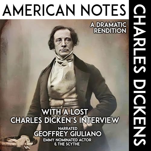 Cover of American Notes (A Dramatic Rendition)