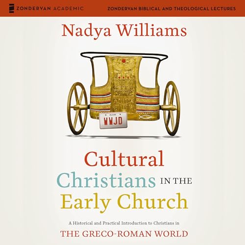 Cover of Cultural Christians in the Early Church: Audio Lectures