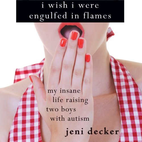 Cover of I Wish I Were Engulfed in Flames