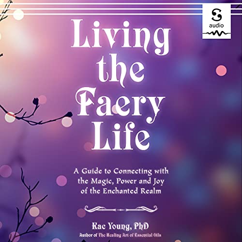 Cover of Living the Faery Life
