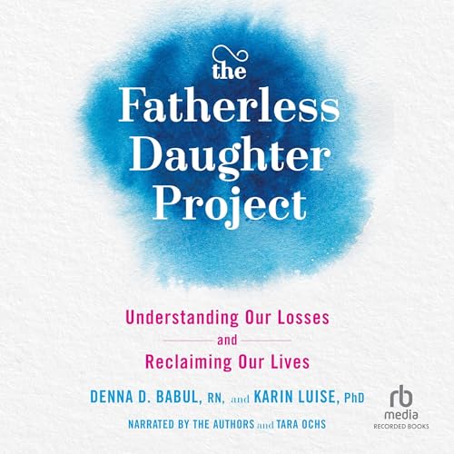 Cover of The Fatherless Daughter Project