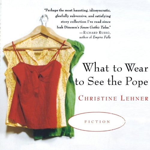 Cover of What to Wear to See the Pope