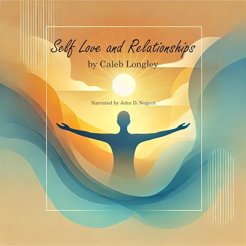 Cover of Self Love and Relationships